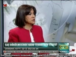 Prof. Dr. Meral Şaşoğlu, Bugün TV Yaşama Dair programına konuk oldu ve saç dökülmesinde nanoteknolojik Folixir tedavisini anlattı